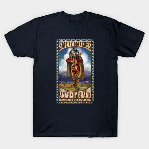 Anarchy Matches T-Shirt by ChetArt